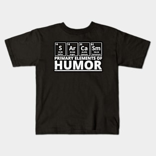 Sarcasm - Primary Elements of Humor Kids T-Shirt